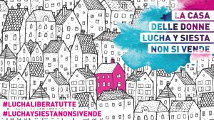 Al Lucha Y Siesta assemblea pubblica per la Casa delle Donne
