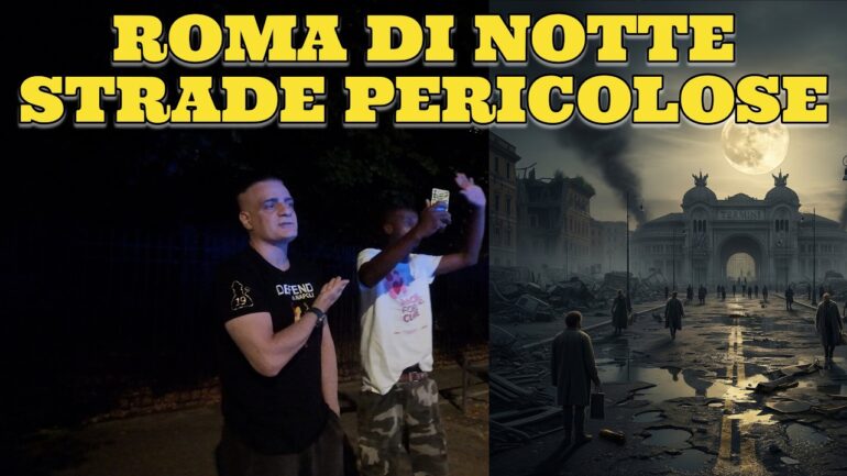 Roma Criminale: Cosa Nascondono le Vie attorno a Termini di Notte? VIDEO