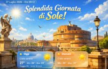 Meteo Roma, previsioni di oggi 27 Luglio 2026: cielo sereno