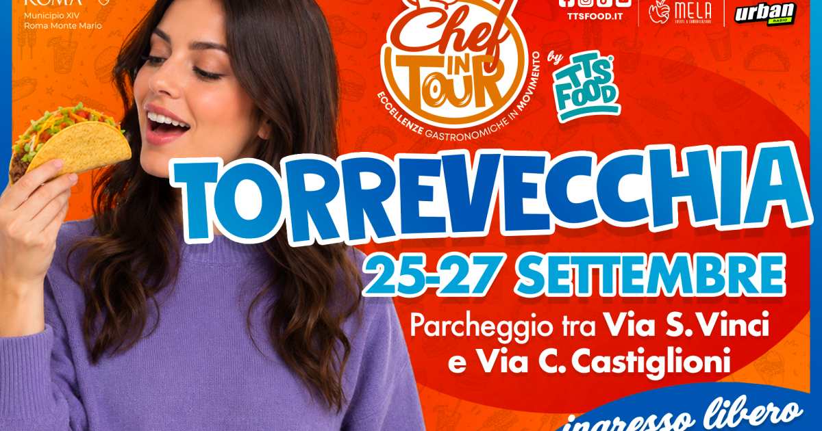 Torrevecchia: ‘Chef in Tour’ by TTS FOOD, tre giorni di cucina itinerante dal 25 al 27 settembre